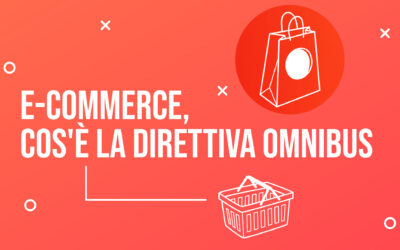 E-commerce, cos’è la Direttiva Omnibus